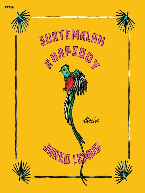 Title details for Guatemalan Rhapsody by Jared Lemus - Wait list